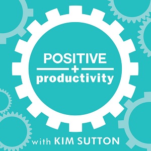 the positivity productivity podcast