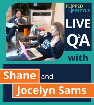 Flipped Lifestyle Online Business Q&A with Shane & Jocelyn Sams