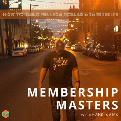 Membership Masters with Shane Sams